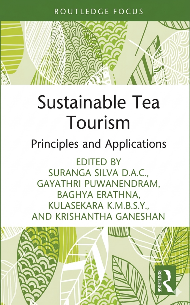📘 New Publication Alert 🍃☕Sustainable Tea Tourism: Principles and Applications